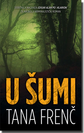 U šumi (Dublin Murder Squad #1)