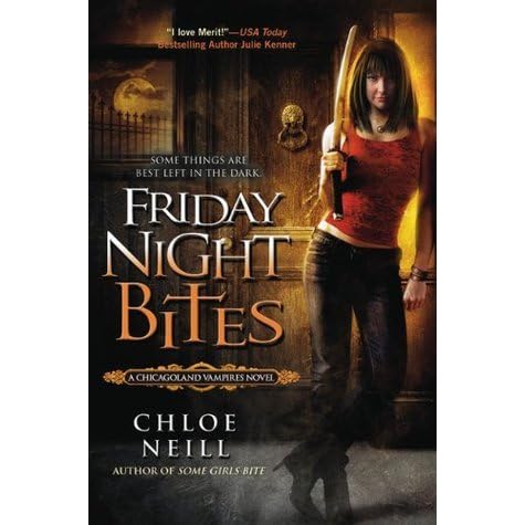 Friday Night Bites Chicagoland Vampires 2 By Chloe Neill