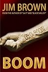 Boom by Jim  Brown