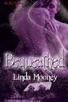Bequeathed Bequeathed