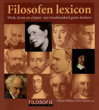 Filosofen Lexicon. Werk, leven en citaten van tweehonderd grote denkers (Paperback)