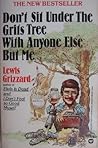 Don't Sit Under the Grits Tree With Anyone Else But Me