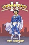Unmasked II: More Erotic Tales of Gay Superheroes