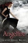 Angelfire by Courtney Allison Moulton