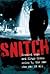 Snitch: Crooked Cops and Ki...