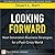 Looking Forward: Next Generation Business Strategies for a Post-Crisis World