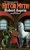Hit or Myth by Robert Lynn Asprin