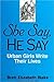 She Say, He Say by Brett Elizabeth Blake