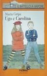 Ugo e Carolina