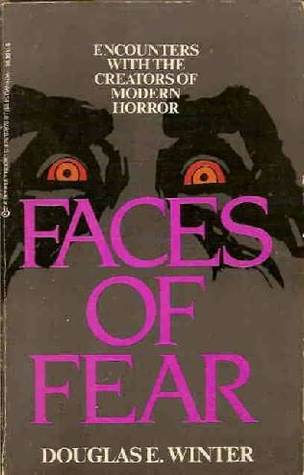 Faces Of Fear: Encounters With the Creators of Modern Horror (Paperback)