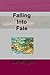 Falling Into Fate