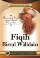 Fiqih Birrul Walidain : Menjemput Surga Dengan Bakti Orang Tua