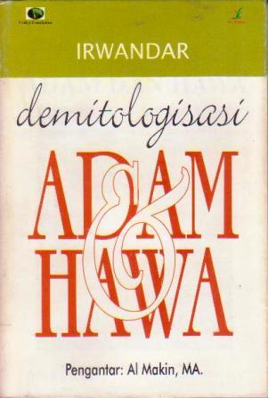 Demitologisasi Adam Dan Hawa By Irwandar