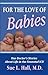 For the Love of Babies by Sue L. Hall