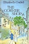 The Corner Shop by Elizabeth Cadell