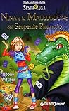 Nina e la maledizione del serpente piumato (La Bambina della Sesta Luna, #3)