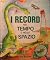 I record nel tempo e nello ...