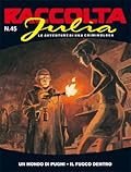 Raccolta Julia n. 45: Un mondo di pugni - Il fuoco dentro