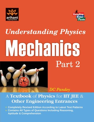Understanding Physics for IIT JEE and other Engineering Entrances series (Paperback)