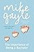 The Importance of Being a Bachelor by Mike Gayle