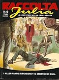 Raccolta Julia n. 19: I killer vanno in pensione? - Il delitto è in onda