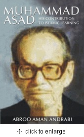 Muhammad Asad : His Contribution to Islamic Learning