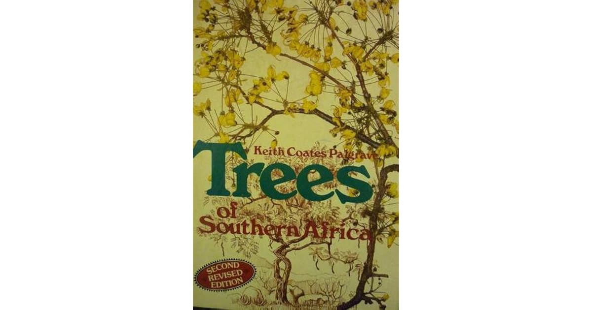 Trees Of Southern Africa by Keith Coates Palgrave