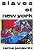 Slaves of New York