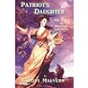 Patriot's Daughter by Gladys Malvern