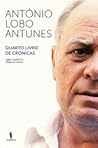 Quarto Livro de Crónicas by António Lobo Antunes