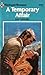 A Temporary Affair (Harlequin Romance #2505)