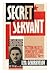 Secret Servant: My Life with the KGB and the Soviet Elite (Work People Do)
