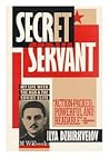 Secret Servant: My Life with the KGB and the Soviet Elite (Work People Do) Secret Servant: My Life with the KGB and the Soviet Elite (Work People Do)