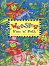 Wee Sing Fun 'n' Folk Wee Sing Fun 'n' Folk