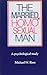 The Married Homosexual Man: A Psychological Study