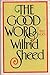 The Good Word & Other Words by Wilfrid Sheed