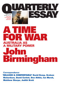 A Time for War: Australia as a Military Power (Quarterly Essay #20)