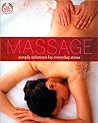 Massage: Simple Solutions for Everyday Stress (The Body Shop)
