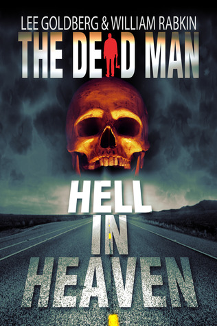 Hell In Heaven (The Dead Man, #3)
