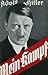 Mien Kampf Fuhrer!: Complete and Unexpurgated