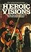Heroic Visions