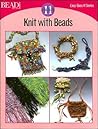 Knit with Beads: 11 Projects (Easy-Does-It) Knit with Beads: 11 Projects (Easy-Does-It)