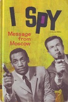 I Spy: Message from Moscow (Hardcover)