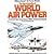 Encyclopedia Of World Air Power by C.J. Freeman