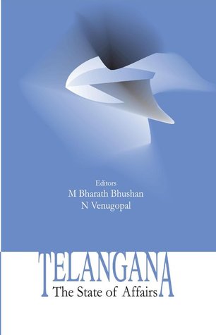 Telangana The State of Affairs