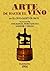 Arte de hacer el vino (Spanish Edition)