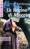 La Regina di Maggio by Theresa Tomlinson La Regina di Maggio by Theresa Tomlinson