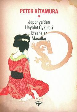 Japonya'dan Hayalet Öyküleri Efsaneler Masallar