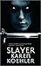 Slayer (Slayer #1)
