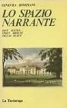 Lo spazio narrante. Jane Austen, Emily Brontë, Sylvia Plath Lo spazio narrante. Jane Austen, Emily Brontë, Sylvia Plath